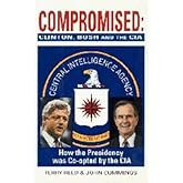 Compromised: Clinton, Bush, and the C.I.A. #2 (Hardback) - Common