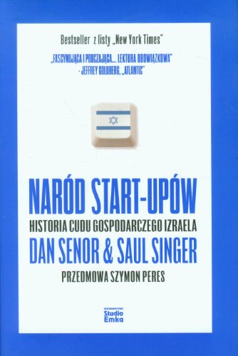Narod start-upow Historia cudu gospodarczego Izrae