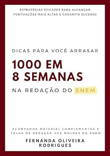 1000 em 8 Semanas: Dicas para você arrasar na redação do Enem