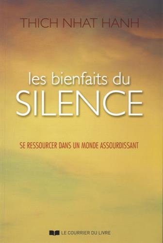 Les bienfaits du silence: se ressourcer dans un monde assourdissant