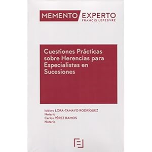 Memento Experto Cuestiones PrÃ¡cticas sobre Herencias para Especialistas en Sucesiones