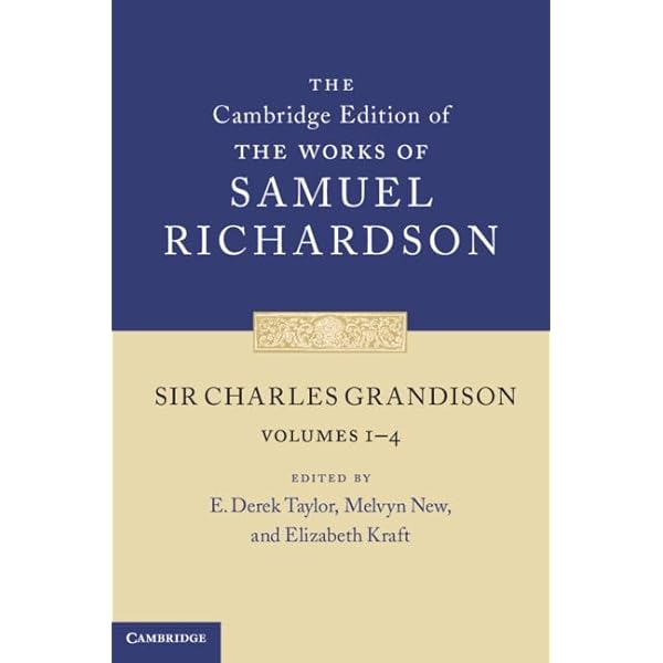 The history of Sir Charles Grandison; (Oxford English novels