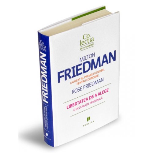Libertatea De A Alege O Declaratie Personala Milton Friedman Rose Friedman Amazon De Louis Janda Fremdsprachige Bucher