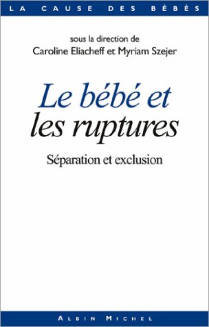 Le  bébé et les ruptures