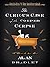 The Curious Case of the Copper Corpse: A Flavia de Luce Story (Kindle Single) by Alan Bradley