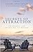 Secrets of Attraction: The Universal Laws of Love, Sex, and Romance by 
