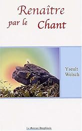 Renaître par le chant