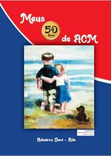 Livro Meus cinquenta anos de ACM
