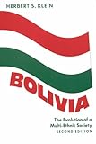 Bolivia: The Evolution of a Multi-Ethnic Society (Latin American Histories)