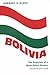 Bolivia: The Evolution of a Multi-Ethnic Society (Latin American Histories)