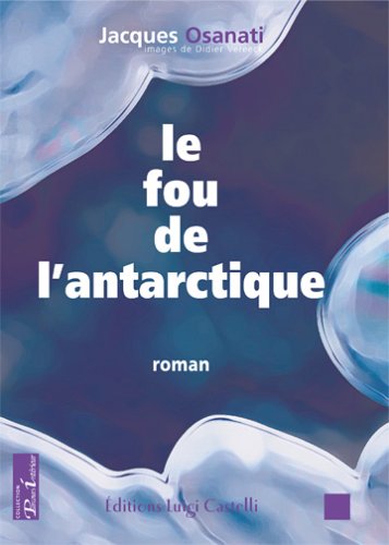 Le  fou de l'Antarctique