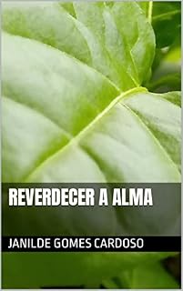 Livro REVERDECER A ALMA