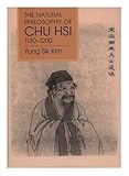 The Natural Philosophy of Chu Hsi (1130-1200), Kim, Yung Sik, 087169235X