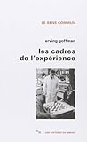 Les Cadres de l'expérience by