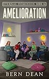 Eternal Dominion Book 16: Amelioration
