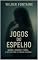 Livro Jogos do Espelho