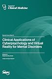 Clinical Applications of Cyberpsychology and