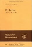 Die Krone (Verse 12282-30042) : Nach der Handschrift Cod. Pal. Germ. 374 der Universitätsbibliothek Heidelberg, Heinrich and Knapp, Fritz Peter, 3484202181