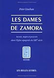Les Dames de Zamora (Histoire) (French Edition) by 