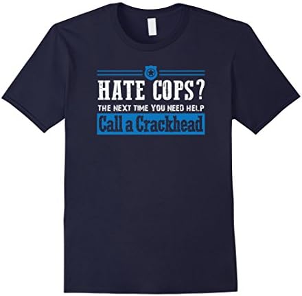 Men's Official HATE COPS - CALL A CRACKHEAD Funny T-shirt 3XL Navy