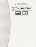Saxon Math 7/6 and 8/7 Se Intervention Guide, Saxon Publishers Staff and Hake, Stephen, 1591412161
