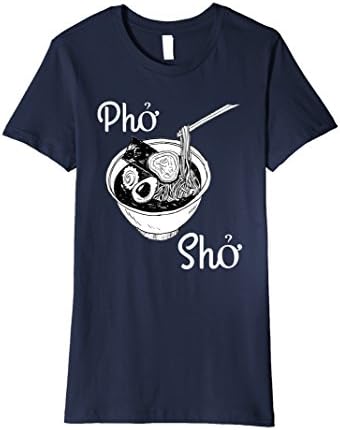 Womens Pho Sho Vietnamese Soup by Cooking Clothes | Foodie Chef Tee Small Navy