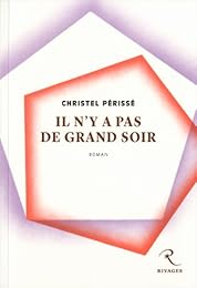 Il n'y a pas de grand soir