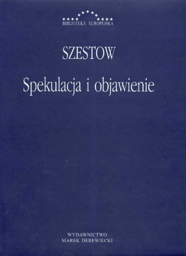 Spekulacja I Objawienie: Filozofia Religijna Wlodzimierza Solowjowa I Inne Artykuly