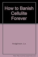 How to Banish Cellulite Forever 072252708X Book Cover