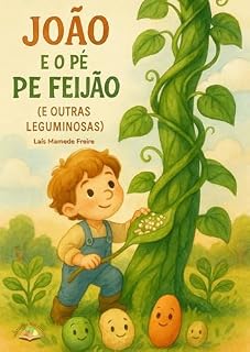 Livro João e o Pé de Feijão (e outras leguminosas): 1 (Clássicos Nutritivos)