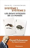 Système 1 / Système 2 : Les deux vitesses de la pensée by