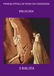 Livro Primeira Epístola De Pedro Com Comentários