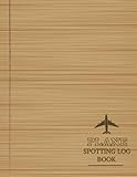 Plane Spotting Log Book: Aviation Enthusiasts