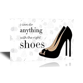 I Can Do Anything with The Right Shoes...