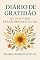 Livro Diário de Gratidão: 365 Dias para Transformar Sua Vida