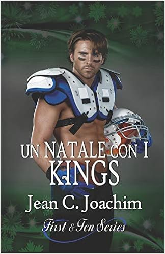 Jean C. Joachim - First & Ten 09.  Un Natale con i Kings (2020)
