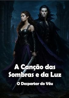 Livro A Canção das Sombras e da Luz: O Despertar do Véu