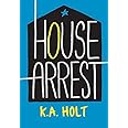 House Arrest (Young Adult Fiction, Books for Teens)