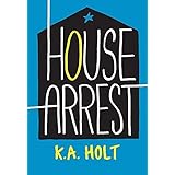 House Arrest (Young Adult Fiction, Books for Teens)