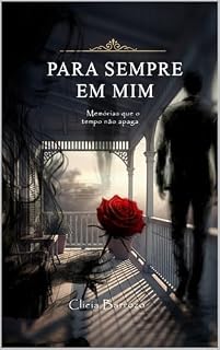 Livro Para sempre em mim: Memórias que o tempo não apaga
