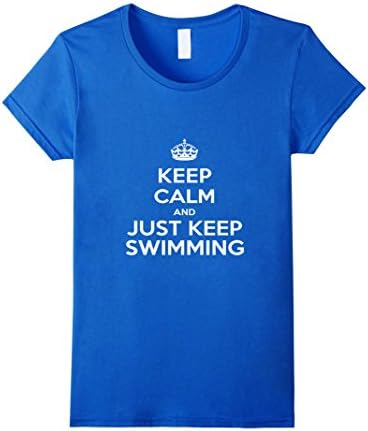 Women's "Keep Calm &amp; Just Keep Swimming" T-Shirt XL Royal Blue