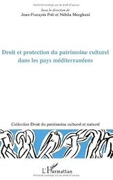 Droit et protection du patrimoine culturel dans les pays méditerranéens