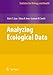 Analyzing Ecological Data (Statistics for Biology and Health)