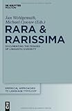 Rara and Rarissima : Documenting the Fringes of Linguistic Diversity, Wohlgemuth, Jan and Cysouw, Michael, 3110228548