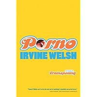 Porno (Mark Renton series Book 3)