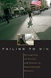 Failing to Win: Perceptions of Victory and Defeat in International Politics