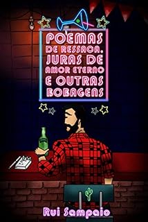 Livro Poemas de ressaca, juras de amor eterno e outras bobagens.