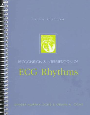 Recognition and Interpretation of ECG Rhythms (3rd Edition)