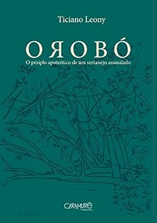 Livro Orobó: O périplo apoteótico de um sertanejo assinalado
