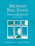 Michigan Real Estate : Principles and Practices, Palmer, Ralph A. and Fraser, Marge, 0138996598